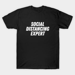 Social Distancing Expert T-Shirt